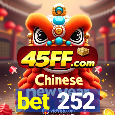 bet 252